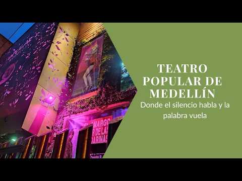 TEATRO POPULAR DE MEDELLÍN